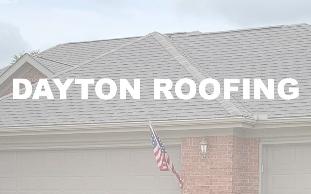 Dayton Roofing Company